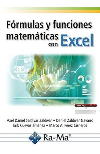 Formulas Y Funciones Matematicas Con Excel - Saldivar Axel D