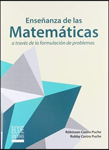 Libro Enseñanza De Las Matemáticas A Través De La Formulació