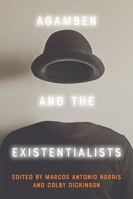 Libro Agamben And The Existentialists - Antonio Norris, M...