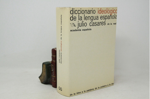 Casares - Diccionario Ideológico De La Lengua - Gustavo Gili