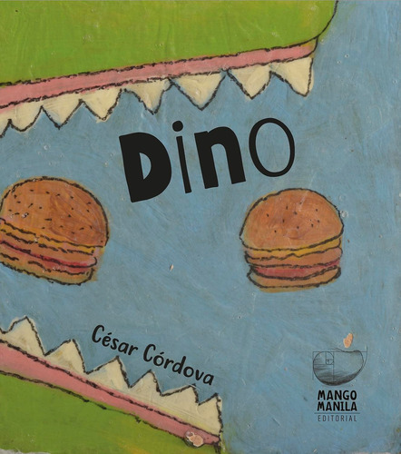 Dino, de Córdova, César. Serie Libros BE Editorial Mango Manila, tapa blanda en español, 2021