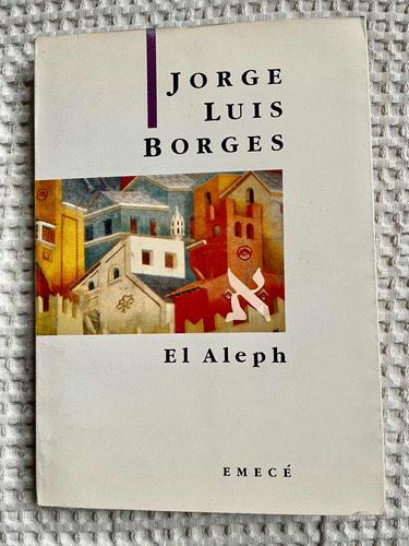 Jorge Luis Borges / El Aleph