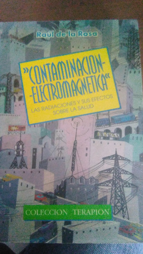 Contaminación Electromagnética, Raúl De La Rosa, Libro 