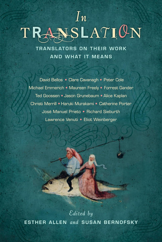 Libro: In Translation: Translators On Their Work And What It