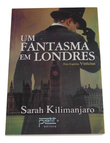 Um Fantasma Em Londres -sarah Kilimanjaro -espírito Vinicius