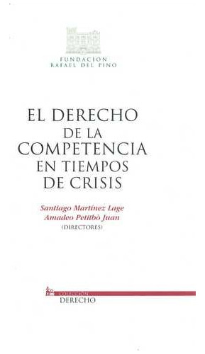 Libro Derecho De La Competencia En Tiempos De Crisis, El