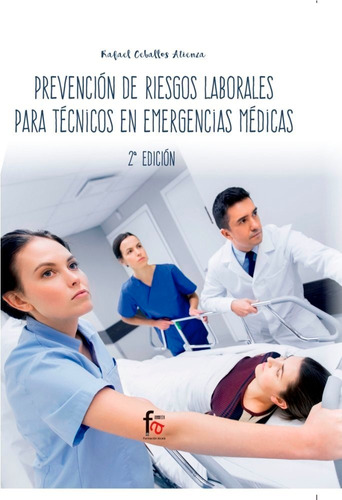 Prevencion Riesgos Laborales Tecn.emergenc.medicas 2ªed ...