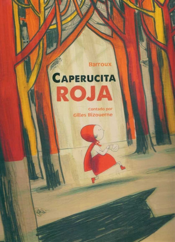 Caperucita Roja - Barroux - Una Luna Libro