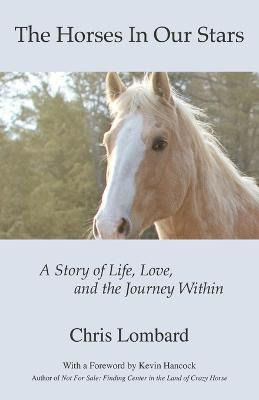 Libro The Horses In Our Stars : A Story Of Life, Love, An...