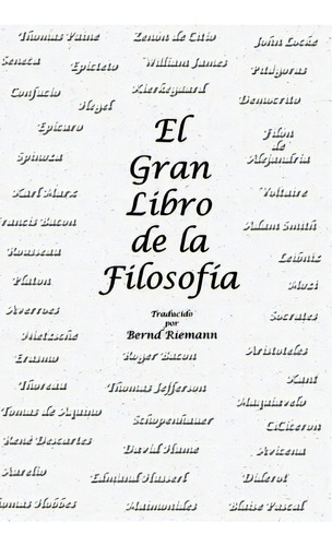 El Gran Libro De La Filosofãâa, De Riemann, Bernd. Editorial Createspace, Tapa Blanda En Español