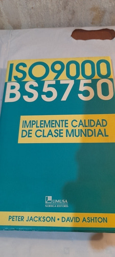 Iso 9000 Implemente Calidad Clase Mundial Jackson - Ashton