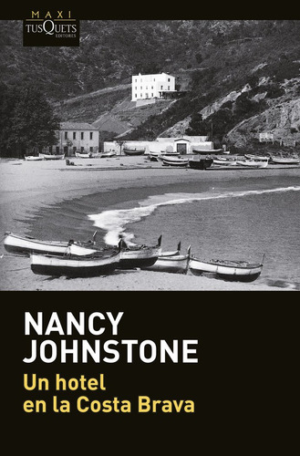 Un Hotel En La Costa Brava - Nancy Johnstone