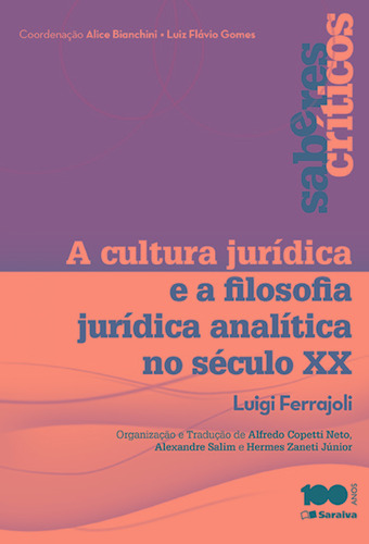 A cultura jurídica e a filosofia analítica no século XX, de Ferrajoli, Luigi. Editora Saraiva Educação S. A., capa mole em português, 2015