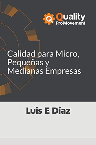 Calidad Para Micro, Pequenas Y Medianas Empresas