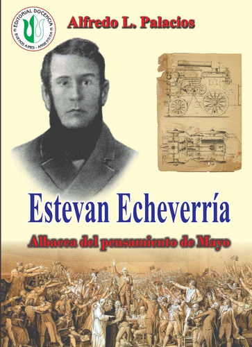 Biografías Arg - Estevan Echeverría