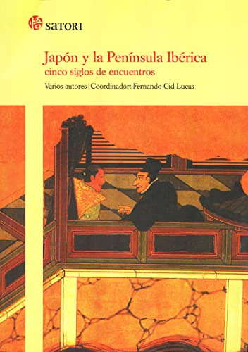 Japón Y La Península Ibérica, Fernando Cid Lucas, Satori