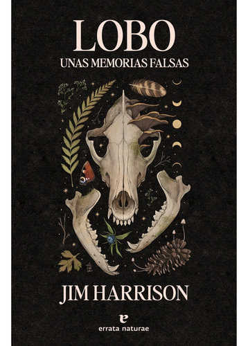 Lobo, Unas Memorias Falsas - Jim Harrison