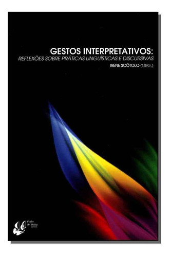 Gestoso Interpretativos: Reflexões Sobre Práticas, De Scotolo, Irene. Editora Porto De Ideias Em Português