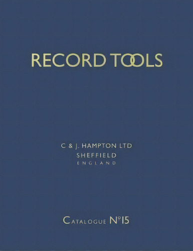 Record Tools: No. 15 : Reprint Of Catalogue No.15 Of 1938. With A Guide For Plane Collectors, De Leslie Harrison. Editorial Astragal Press, Tapa Blanda En Inglés