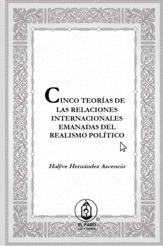 Libro: Cinco Teorías De Las Relaciones Internacionales Emana