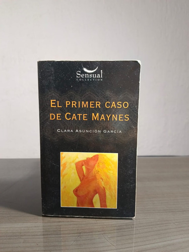 El Primer Caso De Cate Maynes - Clara Asunción García