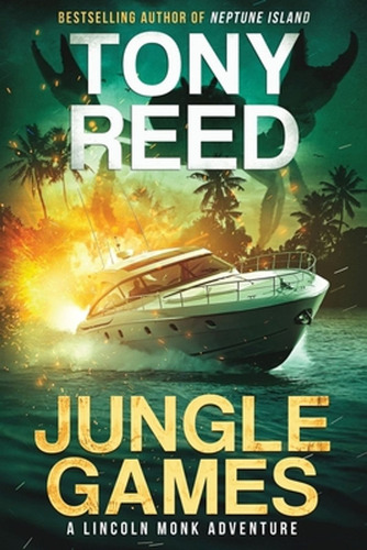 Jungle Games: A Fast-paced Action-adventure Thriller (en Ing