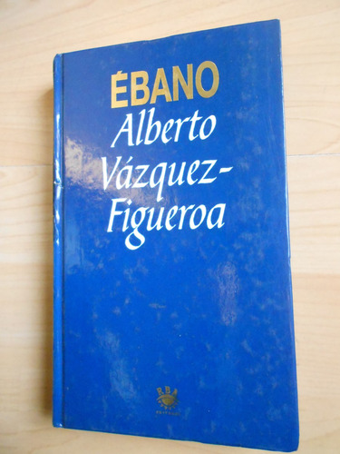 Ébano Vázquez-figueroa Novela África