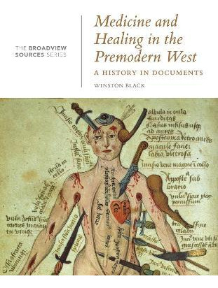 Medicine And Healing In The Premodern West : A History In...