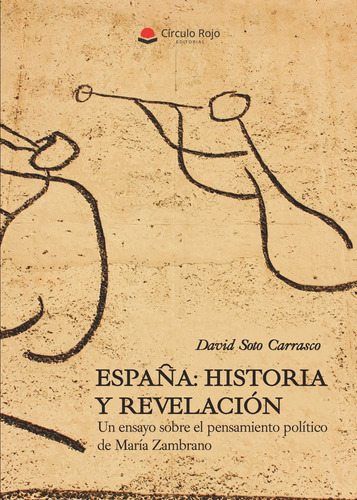 España: Historia Y Revelación.