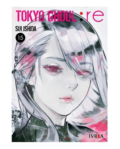 Manga Tokyo Ghoul: Re  - Tomo 15 - Ivrea Arg. + Regalo