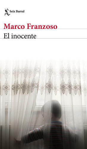 El inocente, de Franzoso, Marco. Biblioteca Formentor Editorial Seix Barral México, tapa blanda en español, 2020