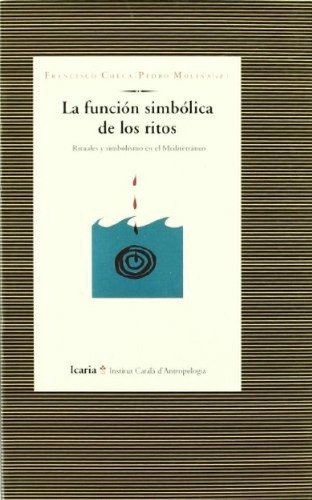 Libro - La Funcion Simbolica De Los Ritos: Rituales Y Simbo