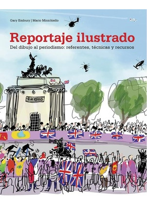 Reportaje Ilustrado - Del Dibujo Al Periodismo