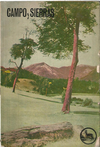 Campo Y Sierras Revista Del Agro Y Turismo De Saavedra 1968