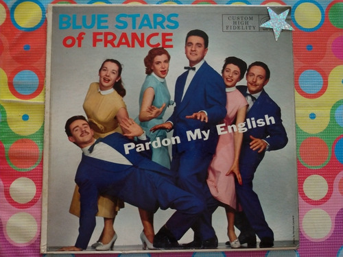 Blue Stars Of France Lp Pardon My English 