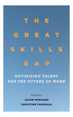 Libro The Great Skills Gap: Optimizing Talent For The Fut...