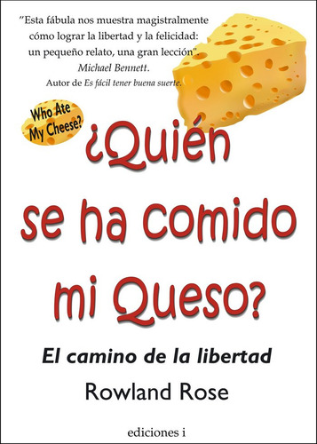 ¿quien Se Ha Comido Mi Queso? (libro Original)