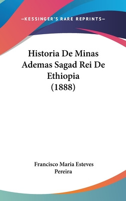 Libro Historia De Minas Ademas Sagad Rei De Ethiopia (188...