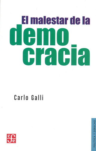 El Malestar De La Democracia / Carlo Galli