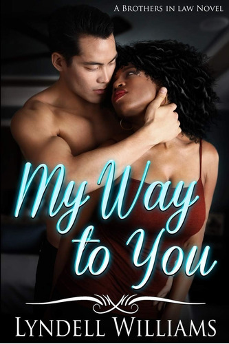 Libro:  My Way To You (brothers In Law)