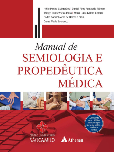 Manual de Semiologia e Propedêutica Médica, de Guimarães, Hélio Penna. Editorial Editora Atheneu Ltda, capa dura em português, 2018