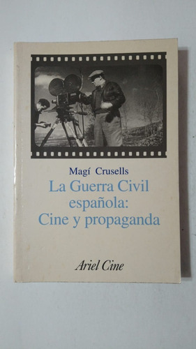 La Guerra Civil Española:cine Y Propaganda-crusells-ariel(10