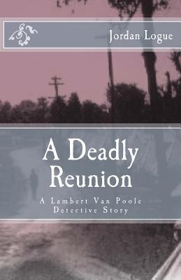 Libro A Deadly Reunion - Jordan Logue