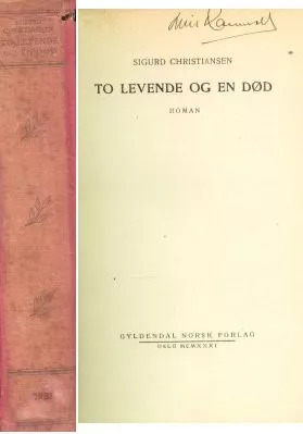 Sigurd Christiansen: To Levende Og En Dod