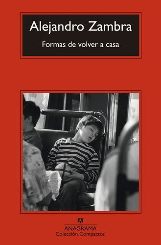 Libro Formas De Volver A Casa - Zambra, Alejandro