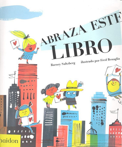 Abraza Este Libro - Saltzberg, Barney / Benaglia, Fred