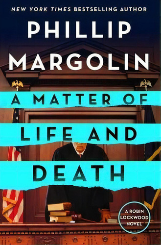 A Matter Of Life And Death : A Robin Lockwood Novel, De Phillip Margolin. Editorial Minotaur Books, Tapa Dura En Inglés