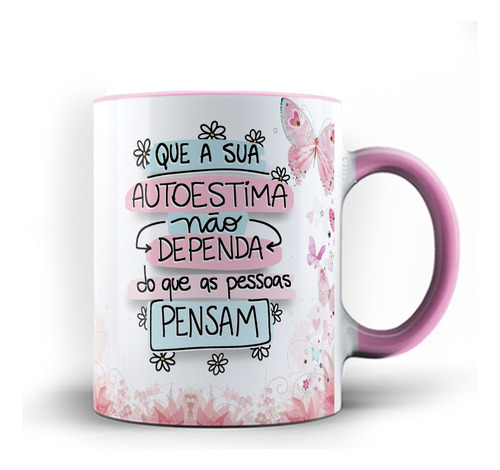 Caneca Color Xicara Mulher Autoestima 24