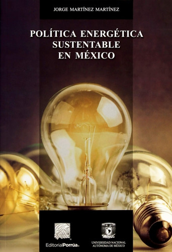 Política Energética Sustentable En México Martínez Martíne