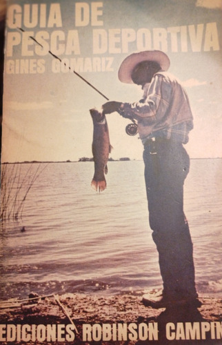 Ginés Gomariz - Guía De Pesca Deportiva - Firmado